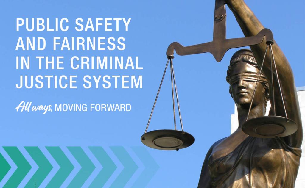 Public safety and fairness in the criminal justice system